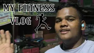 My fitness vlog -1