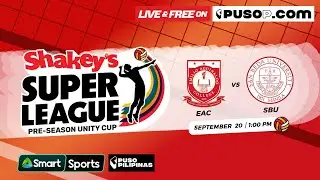 Shakey&rsquo;s Super League | Preseason Unity Cup | EAC vs. SBU