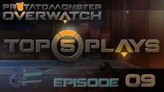Overwatch Top 5 Plays Episode 9