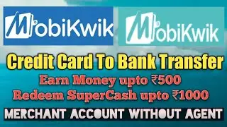 Create Mobikwik Merchant Account Free Just 2 Minutes | Mobikwik Wallet To Bank Transfer at 0% Charge