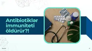 Antibiotik qəbul etməkdən çəkinməliyik?
