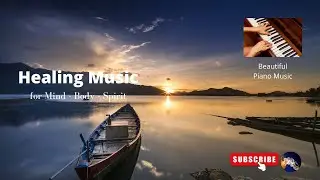Music for Healing | Mind- Body-Spirit | Piano | Music #musicforhealing #music #piano #AlianUnlimited