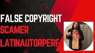 Latinautorperf, the false copyright scammer 