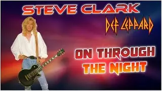 Steve Clark: Def Leppard's Fallen Guitar Hero