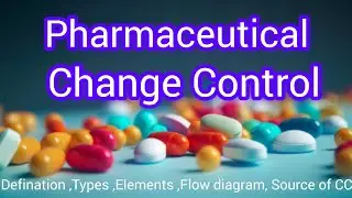 @Change Control Procedures in Pharmaceutical Industries. How to fill Change Control Form in pharma