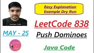 Push Dominoes | LeetCode 838 | Java Code | Developer Coder
