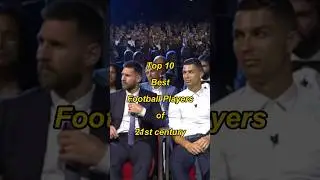 Top 10 best football players of the 21st century #messi #ronaldo