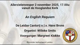 Requiem Allerzielenvesper, Hooglandse kerk Leiden 2 nov 2025