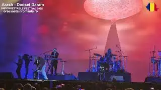 Arash - Dooset Daram | Live Unforgettable Festival 2025