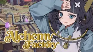 【Alchemy Factory】ドはまりしてしまった　もう止まれないぜ【 #vtuber 】