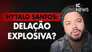 CASO HYTALO SANTOS: DELAÇÃO, FACÇÃO E GAECO - IC NEWS