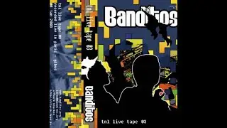 Banditos - Live in Paris (TNL live tape 03)  (28.01.2003)