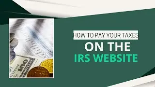 Как произвести расчет налоговых платежей на сайте IRS