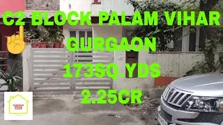 C2 Block Palam Vihar Gurgaon || 173sq.yds || 3bhk || Gurgaon dream vlogs
