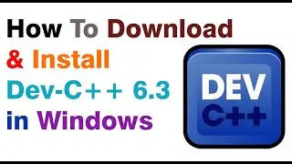 DEV C++ Installation On Windows 10 | First C++ Program | Learn Coding