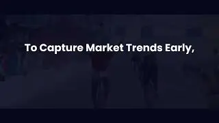 Capture the Market Trend