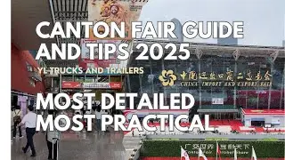 👉 CANTON FAIR GUIDE TIPS 2025 | First Time in China? Everything You Need to Know about Canton&nbsp;Fair!
