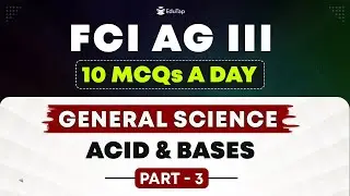 FCI AG 3 Acid and Bases Important MCQs| FCI AG 3 Science Practice Questions|EduTap FCI Free Classes
