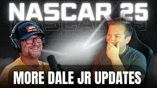 Dale Jr Provides More NASCAR 25 Updates | What We Know So Far
