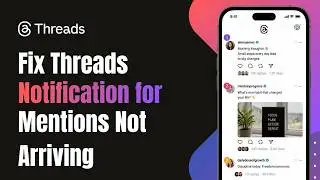 How to Fix Threads Notification for Mentions Not Arriving !