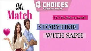 (Choices) Ms. Match Ch.9 The Roberts Gambit + Announcement! (Diamond Choices!)