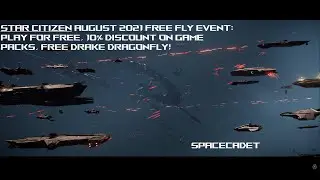 Star Citizen Play for free, 10% discount on game packs, free dragonfly, referral code!