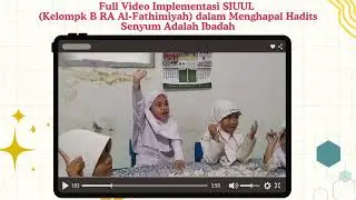 Implementasi Model Pembelajaran SIUUL dalam Menghapal Hadits pada Anak Usia Dini  (Dr. Sri Watini)