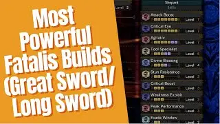 Most Powerful Fatalis Builds for Greatsword and Long Sword