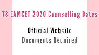 TS EAMCET Counselling 2020 Dates || TS EAMCET Counselling Documents Required || TS EAMCET Important