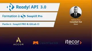 ReadyAPI 3.0 - SoapUI PRO - Partie 6 - SoapUI PRO & GitLAB CI