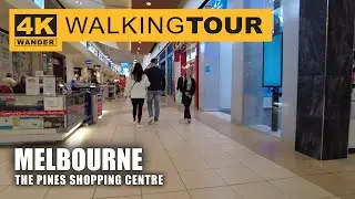 The Pines Shopping Centre Walking Tour in Melbourne, Australia (4K 60fps)