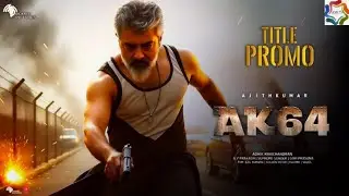 AK 64 Announcement Update | Thala Ajith | Mohanlal | Sreeleela | Adhik Ravichandran | Anirudh |