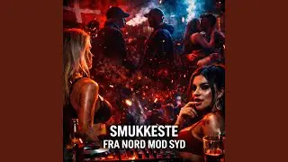 SMUKKESTE FRA NORD MOD SYD (Club Mix)