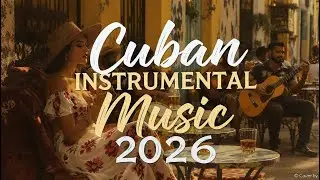 Relaxing Modern Cuban Caf&eacute; Music 🌅 Havana Afternoon Vibes | Latin Chill Instrumental