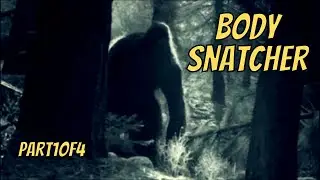 (Prt1of4) Body Snatcher Mystery (True Story!)