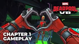 Marvel's Deadpool VR: Chapter 1 Gameplay