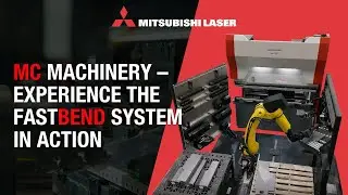 Mitsubishi Laser - FastBEND Robotic Bending Cell in Action | MC Machinery