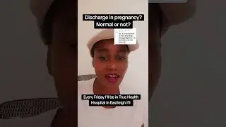 Discharge in pregnancy