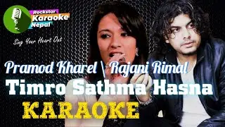 Timro Sathma Hasna Karaoke With Lyrics Pramod Kharel & Rajani Rimal