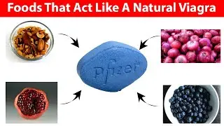 11 Foods That Act Like A Natural Viagra