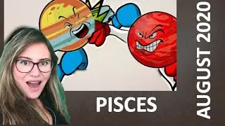 PISCES August 2020. The WAR of the Planets Begins! What to Expect and How to Benefit from it All!