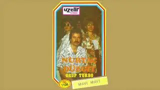 Muhabbet Olsun - Grup Turbo (Mavi Mavi Albümü)