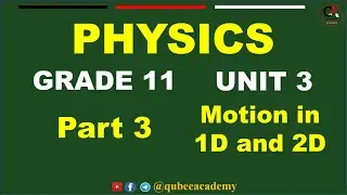 3. Physics Grade 11 | Unit 3 Part 3 Graphical Representation of U.Accelerated Motion| New Curriculum