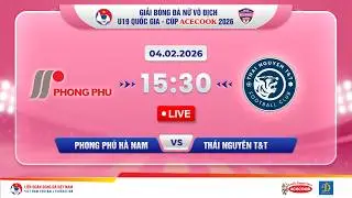 🔴Trực tiếp: Phong Phú Hà Nam vs Thái Nguyên T&T |15:30-4.2.2026|Giải BĐ Nữ U19 VĐQG-Cúp Acecook 2026