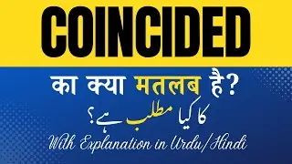 Coincided Meaning in Hindi |Coincided Ka Kya Matlab Hota Hai' Hindi/Urdu Explanation Included