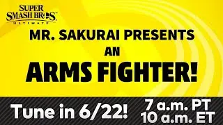 Mr. Sakurai Presents: AN ARMS FIGHTER | Super Smash Bros Ultimate DLC