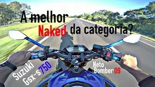 GSX-S750 A MELHOR  NAKED DA CATEGORIA?   #NETOBOMBER09