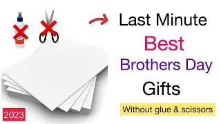 White paper Last Minute Brothers day gift without glue /how to make brother&rsquo;s day card / paper craft