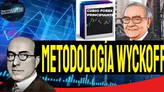 🔥Introducci&oacute;n a la Metodolog&iacute;a de WYCKOFF | La Gu&iacute;a Definitiva de Wyckoff
