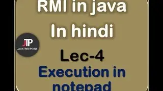 RMI in java in hindi lec-4 Program in notepad (compilation and execution)